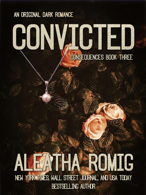 Title details for Convicted by Aleatha Romig - Available